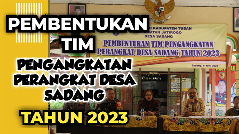 KEPALA DESA SADANG TETAPKAN KETUA DAN ANGGOTA TIM PENGANGKATAN PERANGKAT DESA 2023